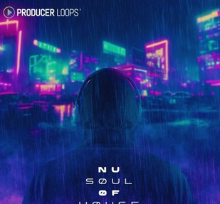 Producer Loops Nu Soul of House MULTiFORMAT