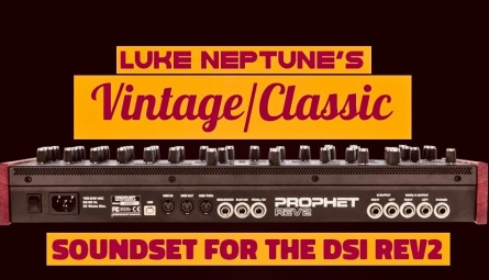 Luke Neptune's Vintage Classic for Prophet Rev2 Synth Presets