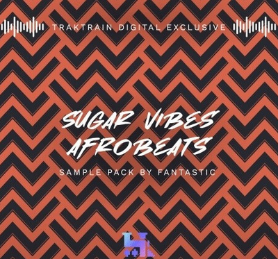 TrakTrain Sugar Vibes Afrobeats by Fantastic WAV