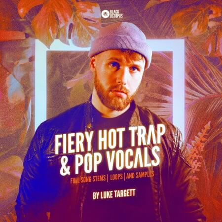 Black Octopus Sound Luke Targett Fiery Hot Trap and Pop WAV