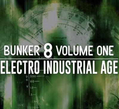 Bunker 8 Digital Labs Bunker 8 Electro Industrial Age Volume One WAV