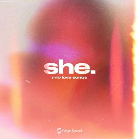 Origin Sound she. rnb love songs WAV Synth Presets