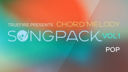 Truefire Callum Bair's Chord Melody SongPack: Pop Vol.1 TUTORiAL