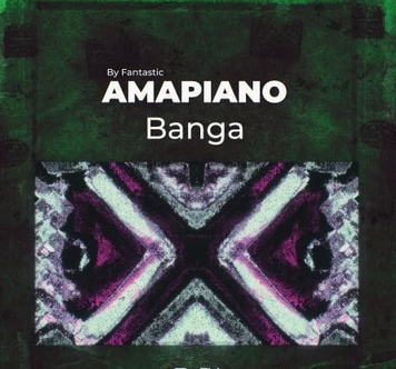 Renraku Amapiano Banga by Fantastic WAV