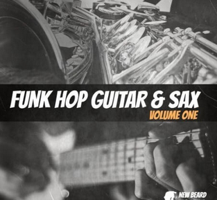 New Beard Media Funk Hop Guitar and Sax Vol 1 WAV