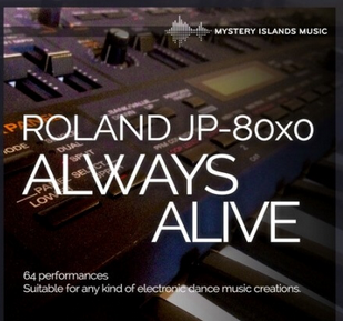 Mystery Islands Roland JP-80x0 Always Alive Soundset Synth Presets