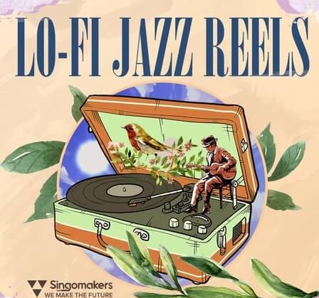 Singomakers Lo-Fi Jazz Reels MULTiFORMAT