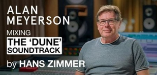 MixWithTheMasters Alan Meyerson Mixing 'Dune' Soundtrack by Hans Zimmer TUTORiAL