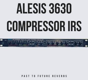 PastToFutureReverbs Alesis 3630 Compressor