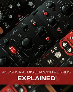 Groove3 Acustica Audio Diamond Plug-ins Explained TUTORiAL