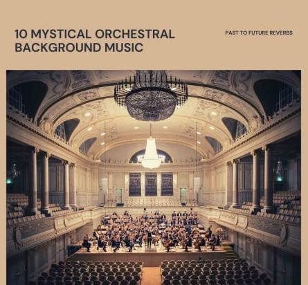 PastToFutureReverbs 10 Mystical Orchestral Background Music WAV