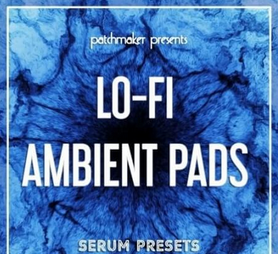 Patchmaker LO-FI Ambient Pads Synth Presets