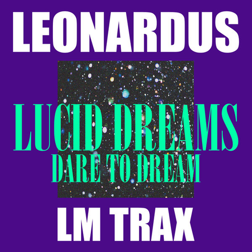 Leonardus - Lucid Dreams [LMTRAX197]