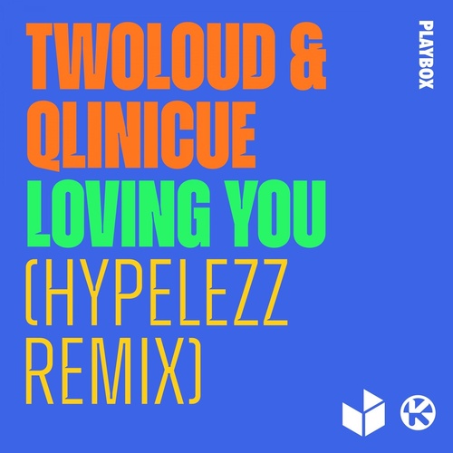 twoloud, Qlinicue - Loving You (Hypelezz Extended Remix) [PBM214R]